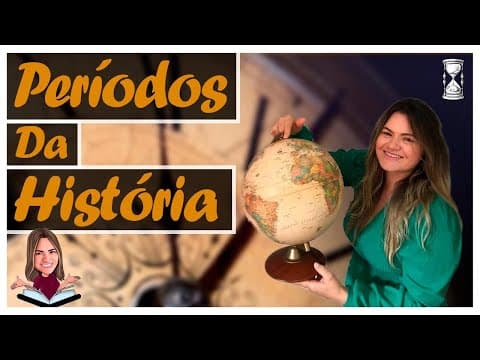 Thumbnail da aula: OS PERÍODOS DA HISTÓRIA - Pré História / História Antiga/ História Medieval / História Moderna/ H.C