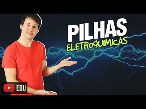 Thumbnail da aula: 1. Eletroquímica: Pilhas Eletroquímicas (1/4) [Físico Química]