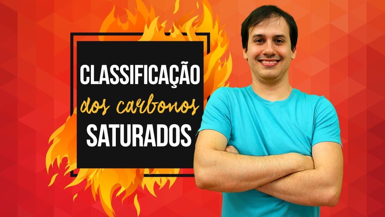 Thumbnail: Aula QO02 - Classificação dos Carbonos Saturados  [COMBUSTÃO]