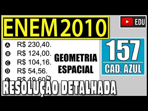 Thumbnail da aula: [ENEM 2010] 157 📘 GEOMETRIA ESPACIAL Para construir uma manilha de esgoto, um cilindro com 2 m de