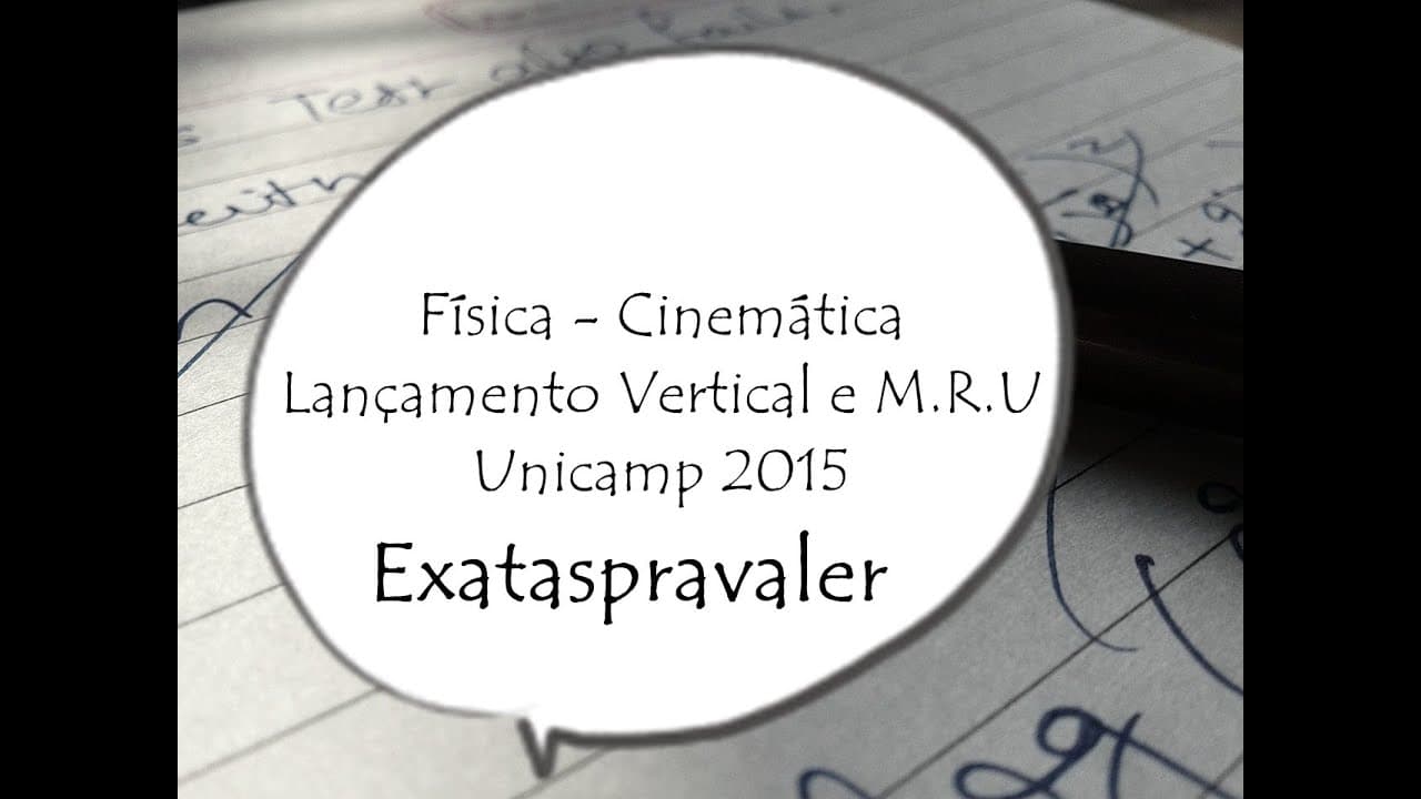 Thumbnail: Física - Cinemática -  Lançamento Vertical e M.R.U -  Unicamp 2015