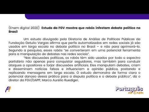 Thumbnail da aula: ENEM DIGITAL 2020 - ESTUDOS DO SENTIDO | Estudo da FGV mostra que robôs infestam debate...