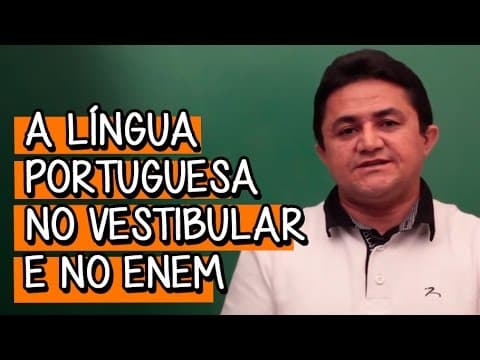 Thumbnail da aula: A Língua Portuguesa no Vestibular e no Enem - Extensivo Português | Descomplica