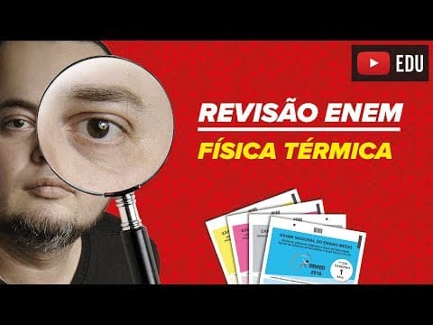 Thumbnail da aula: calorimetria | calor | fluxo | termologia no ENEM
