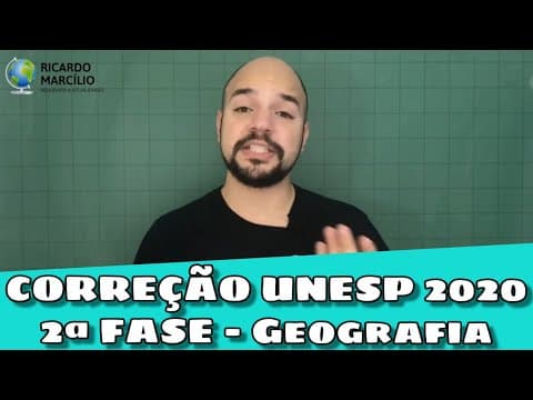 Thumbnail da aula: Comentários e gabarito UNESP 2020 (2ª fase - Geografia) | Ricardo Marcílio
