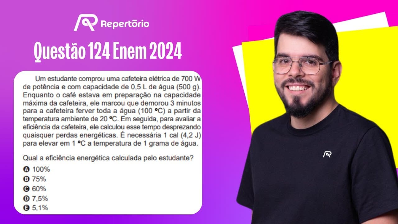 Thumbnail: [ENEM 2024] Questão 124: Um estudante comprou uma cafeteira elétrica...