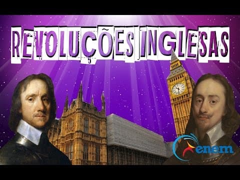 Thumbnail da aula: HISTÓRIA GERAL #14 REVOLUÇÕES INGLESAS