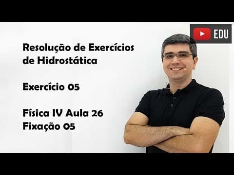 Thumbnail da aula: Hidrostática Exercícios Revisão para ENEM - 5