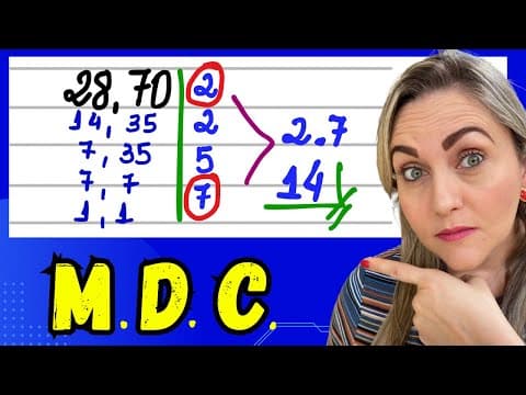 Thumbnail da aula: APRENDA M.D.C COM EXPLICAÇÃO E PROBLEMAS !! COMO FAZER MÁXIMO DIVISOR COMUM. EXPLICAÇÃO DO CONTEÚDO!