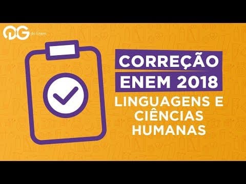 Thumbnail da aula: Correção ENEM 2018: Linguagens e Ciências Humanas