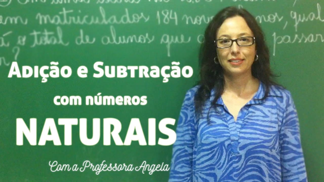 Thumbnail: Adição e Subtração com Números Naturais - Vivendo a Matemática com a Professora Angela
