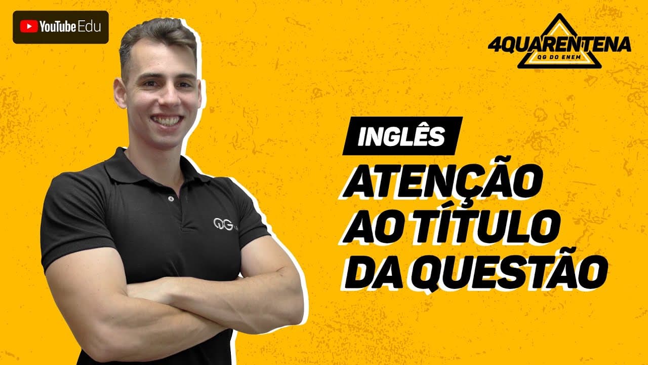 Thumbnail: QUARENTENA: Atenção ao Título da Questão | Inglês