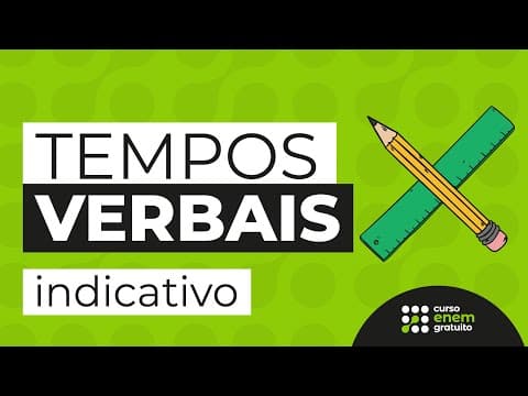 Thumbnail da aula: TEMPOS VERBAIS: indicativo | Português para o Enem | Fernanda Souza