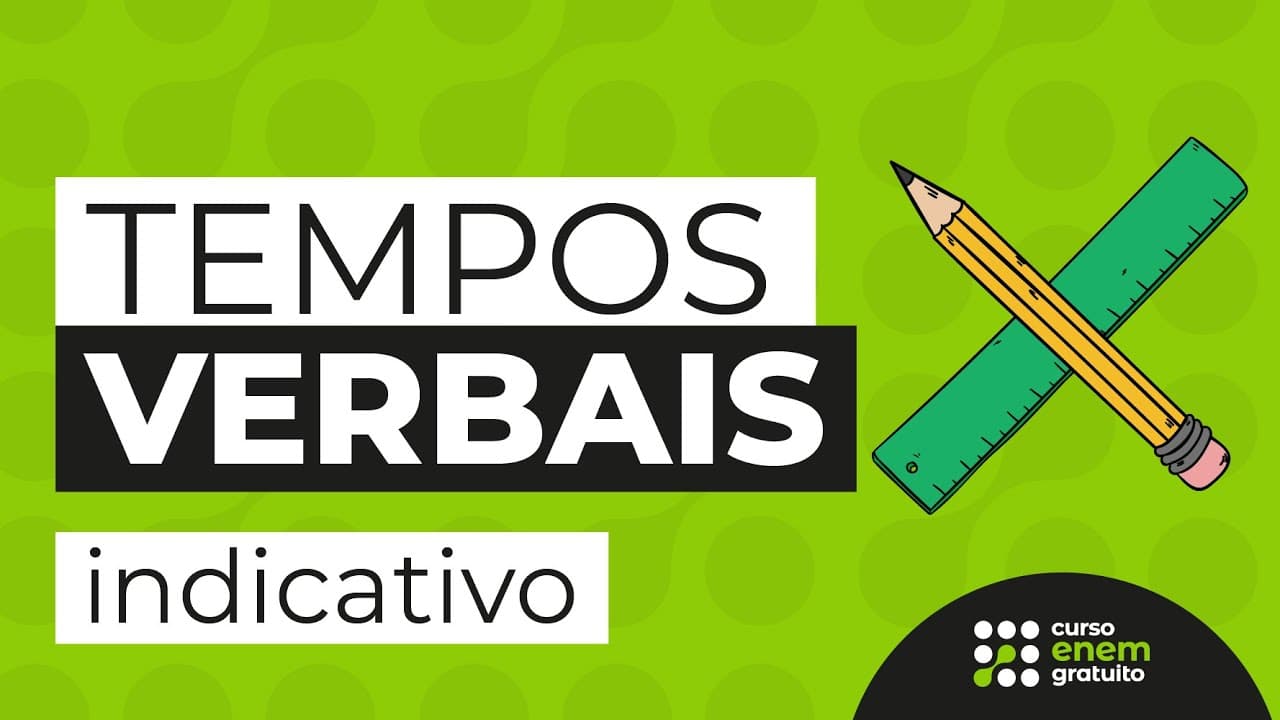 Thumbnail: TEMPOS VERBAIS: indicativo | Português para o Enem | Fernanda Souza