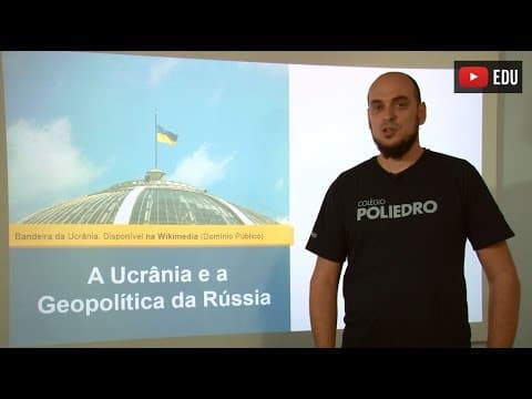 Thumbnail da aula: Videoaulas Poliedro | Enem | A Ucrânia e a Geopolítica da Rússia