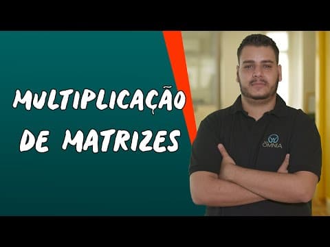 Thumbnail da aula: Multiplicação de Matrizes - Brasil Escola