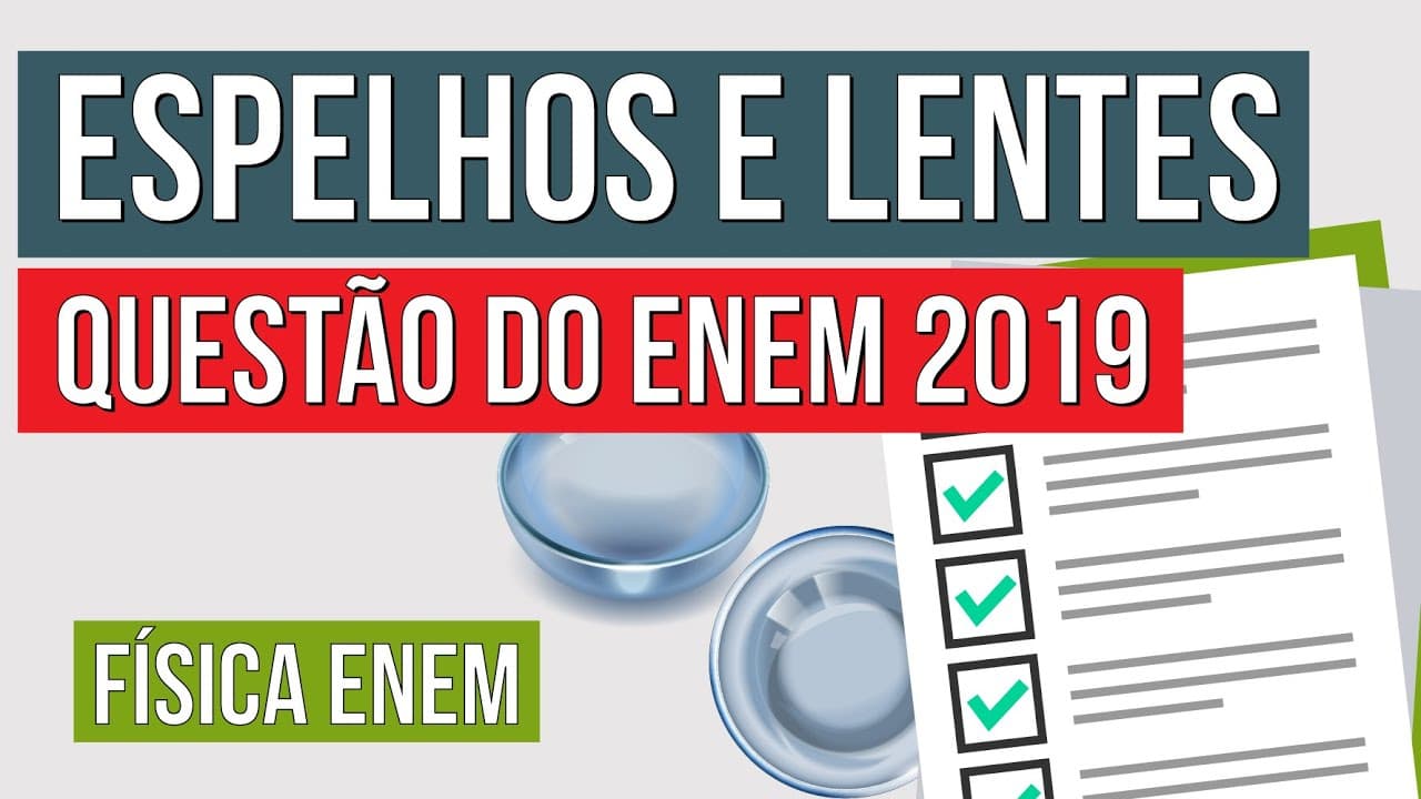 Thumbnail: ESPELHOS E LENTES: questão do Enem 2019 | Física para o Enem | Flaverson Messias Batista