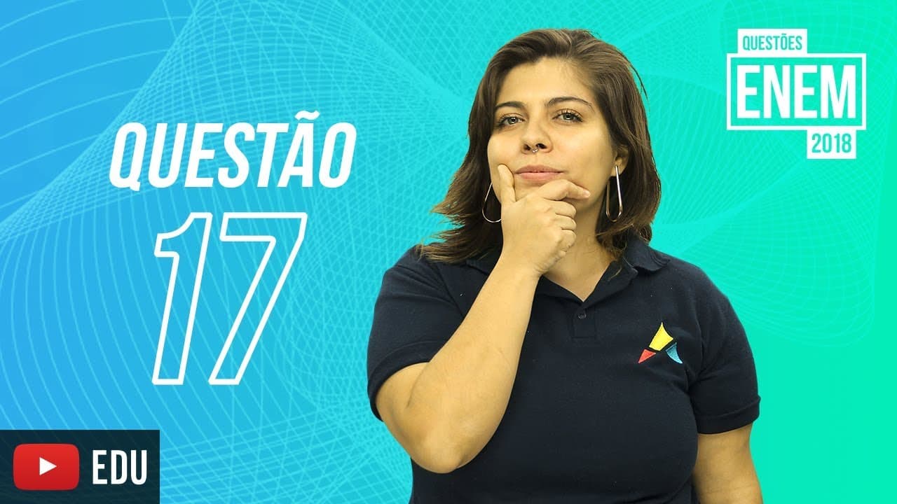 Thumbnail: ENEM 2018 | O Teatro Mágico | questão 17 (caderno amarelo)