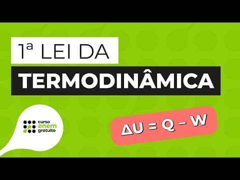 Thumbnail da aula: 1ª LEI DA TERMODINÂMICA: fórmula e aplicações | Física para o Enem | Flaverson Messias Batista