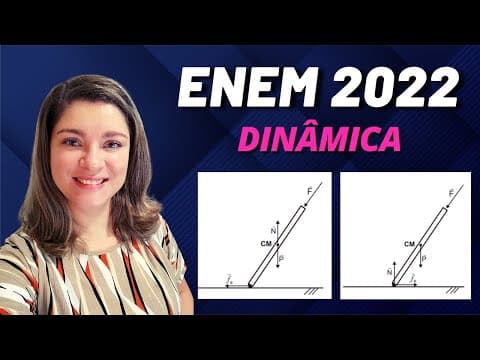 Thumbnail da aula: Dinâmica |  (Enem 2022) Tribologia é o estudo da interação entre duas superfícies em contato