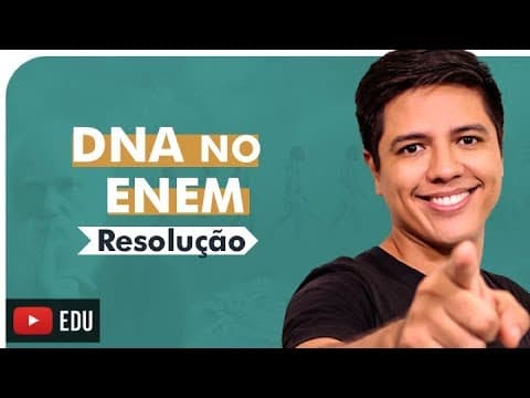 Thumbnail da aula: DNA NO ENEM - RESOLUÇÃO - Prof. Kennedy Ramos