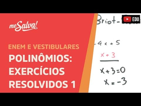 Thumbnail da aula: Me Salva! PLN12 - Polinômios - Exercícios resolvidos de polinômios 1