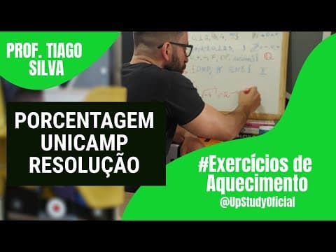 Thumbnail da aula: Porcentagem UNICAMP: resolução