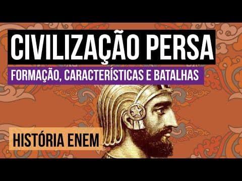 Thumbnail da aula: CIVILIZAÇÃO PERSA: formação, características e batalhas | História para o Enem | Mariane Martins