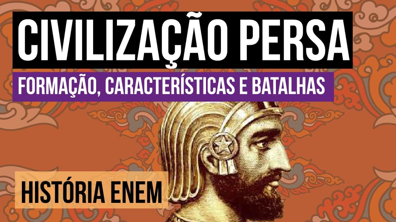 Thumbnail: CIVILIZAÇÃO PERSA: formação, características e batalhas | História para o Enem | Mariane Martins