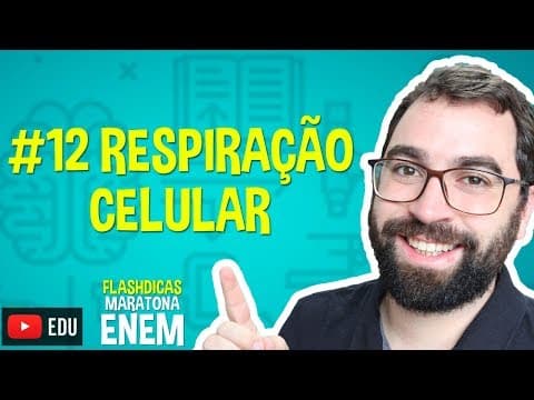 Thumbnail da aula: Respiração Celular - Flashdica #12 - Maratona ENEM - Prof. Gui