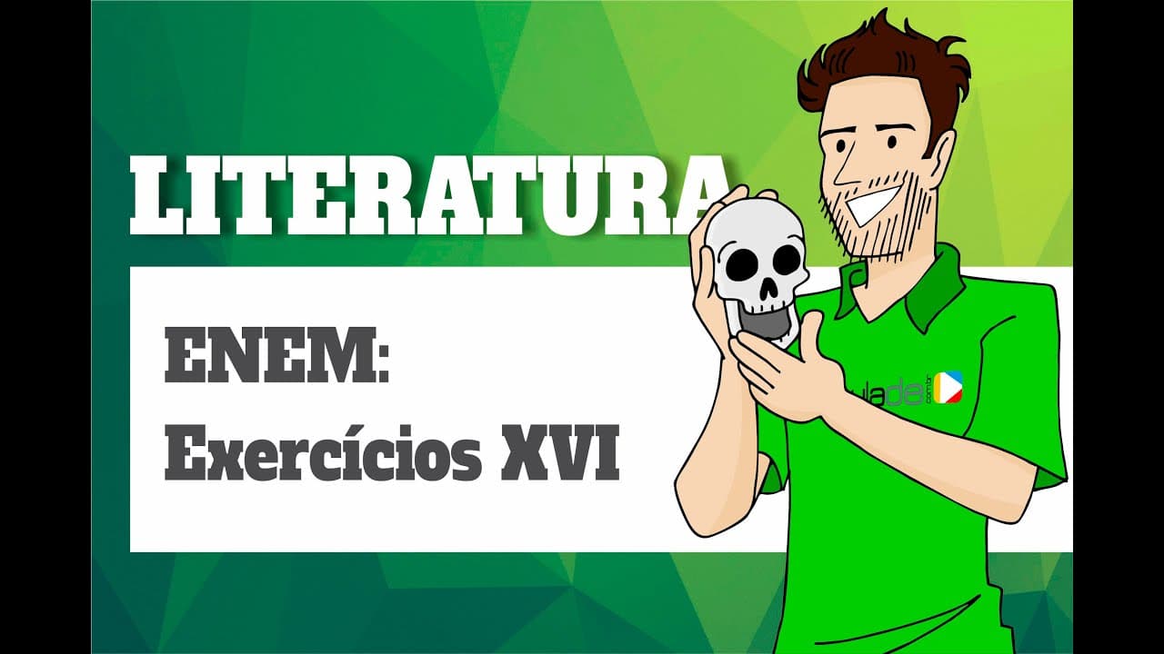 Thumbnail: Literatura - ENEM: Exercício XVI