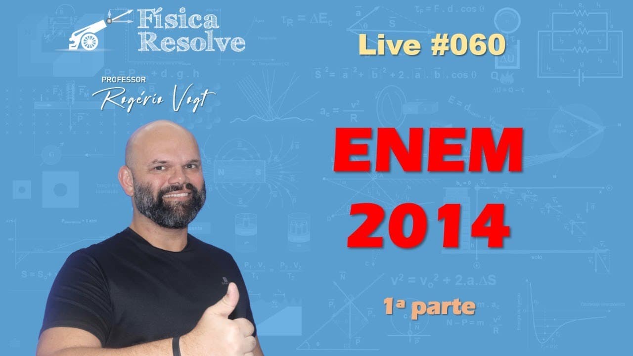 Thumbnail: AO VIVO: ENEM 2014 (1a parte) - Resolução das questões de física