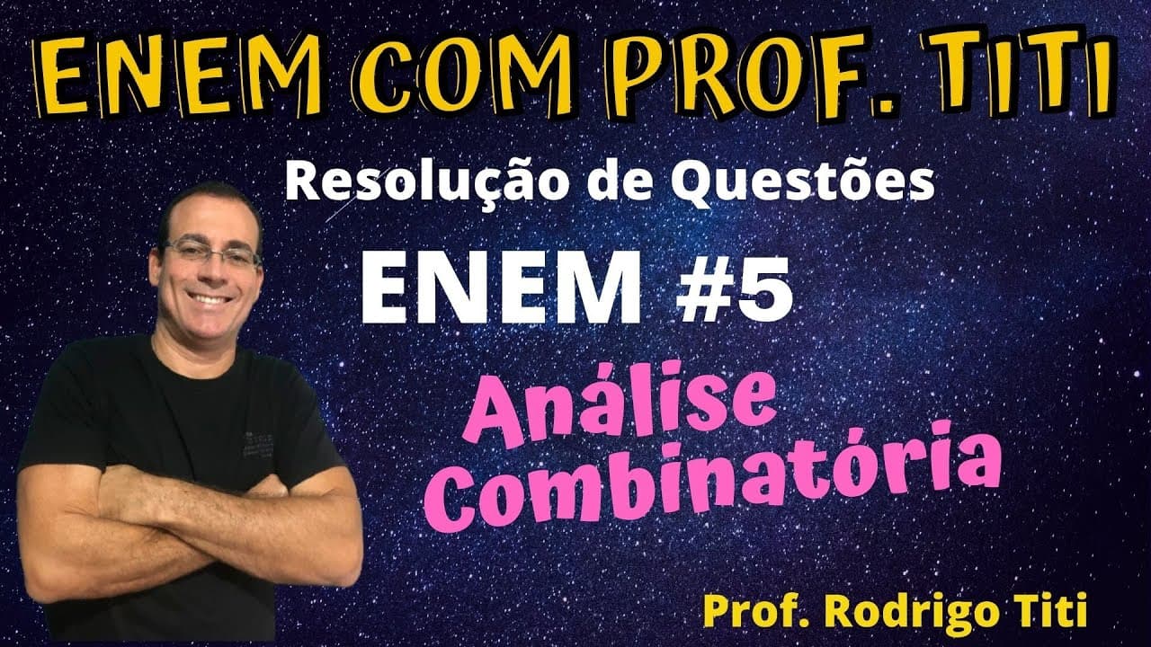 Thumbnail: ENEM correção de exercícios #5 - Análise Combinatória questão ENEM 2020 - ENEM para todos