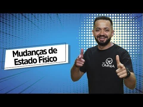 Thumbnail da aula: Mudanças de Estado Físico - Brasil Escola