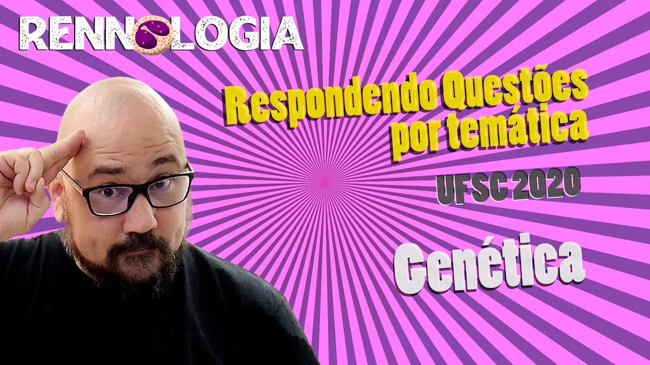 Thumbnail: Resolução de Questões - Genética - UFSC 2020