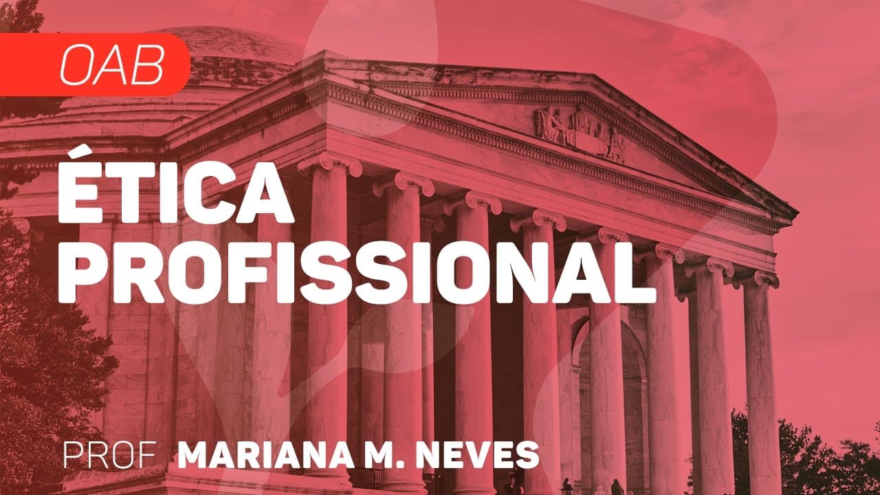 Thumbnail: Ética Profissional | OAB - Questões VII | CURSO GRATUITO COMPLETO | CURSO GRATUITO COMPLETO