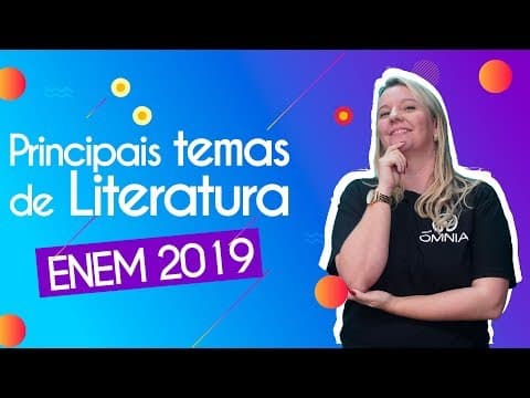 Thumbnail da aula: Principais temas de literatura para o Enem 2019 - Brasil Escola