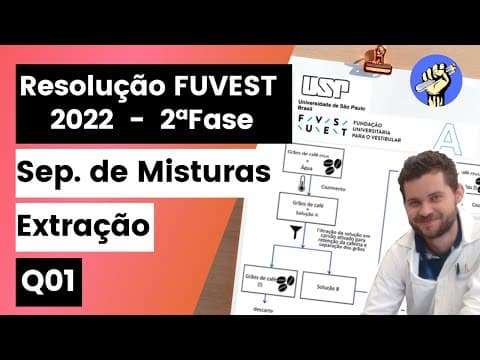 Thumbnail da aula: ✏️FUVEST 2022 | Para se obter o café descafeinado, sem que ocorra a perda dos compostos de sabor e