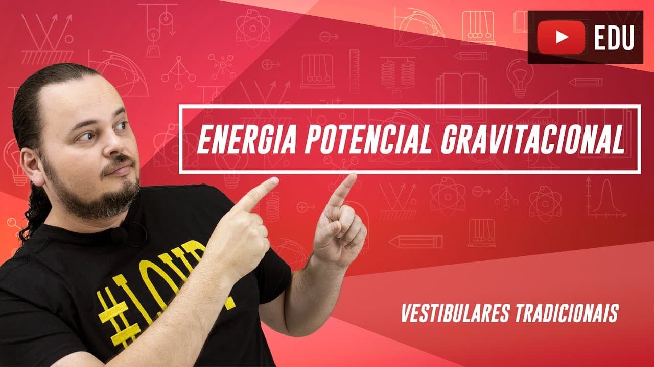 Thumbnail: Mecânica | Energia Potencial Gravitacional | ENEM e vestibulares