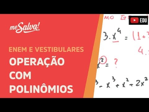 Thumbnail da aula: Me Salva! PLN03 - Polinômios - Operações com polinômios: soma, subtração e multiplicação