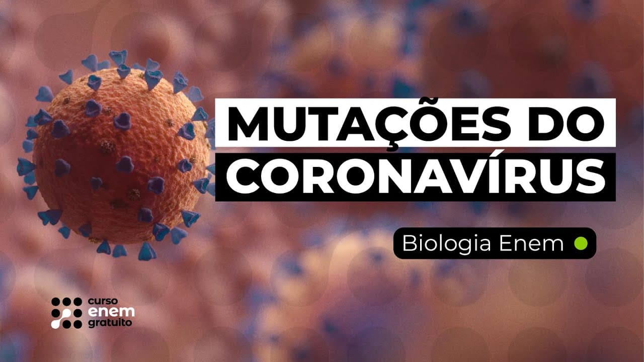 Thumbnail: QUAIS AS MUTAÇÕES DO SARS-COV-2? | Biologia para o Enem | Cláudia Aguiar