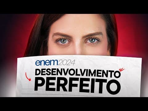 Thumbnail da aula: Como fazer um DESENVOLVIMENTO PODEROSO na redação do Enem 2024