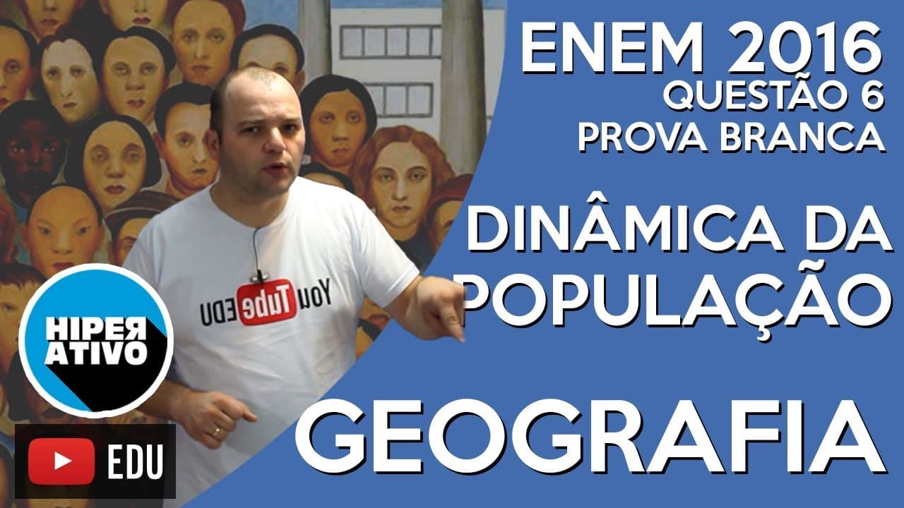 Thumbnail: ENEM 2016 - QUESTÃO 6 COMENTADA - DINÂMICA DA POPULAÇÃO | Hiperativo GEOGRAFIA