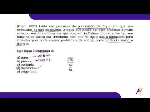 Thumbnail da aula: ENEM 2025 - Existe um processo de purificação de água em que são removidos os sais... | PasseiMed!