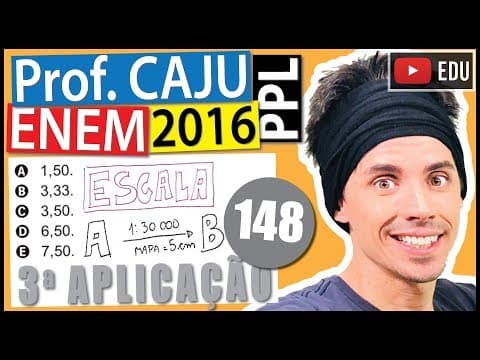 Thumbnail da aula: [ENEM 2016 PPL] 148 📓 ESCALA Em um mapa cartográfico, cuja escala é 1 : 30 000, as cidades