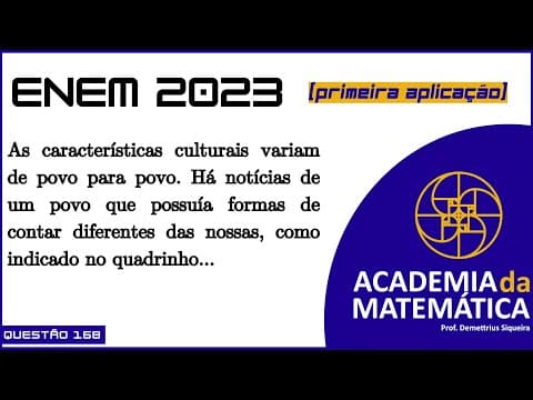Thumbnail da aula: Questão 168 | Enem 2023 | As características culturais variam de povo para povo. Há notícias...