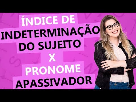 Thumbnail da aula: PARTÍCULA APASSIVADORA x ÍNDICE DE INDETERMINAÇÃO DO SUJEITO: COMO IDENTIFICAR CADA UM? Profa. Pamba