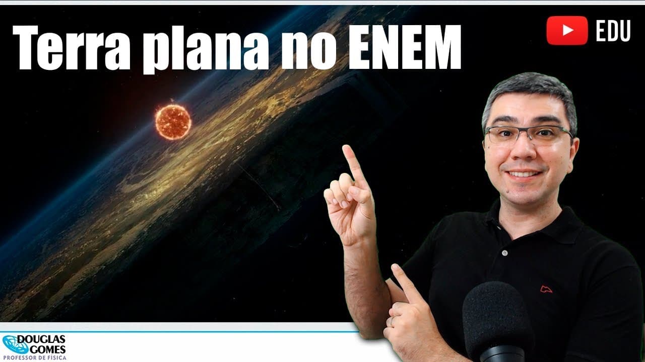 Thumbnail: Terra globo versus plana para ENEM | Física do cotidiano
