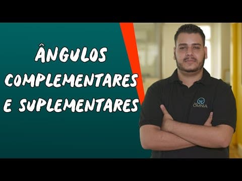 Thumbnail da aula: Ângulos Complementares e Suplementares - Brasil Escola