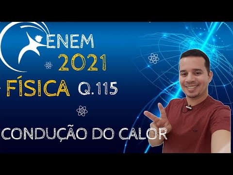 Thumbnail da aula: ENEM 2021 | QUESTÃO 115 | FÍSICA